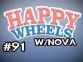 Happy Wheels w/Nova Ep.91 - The Old Man Mobile