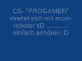 videos de cs progamer streitet sich mit arcor roboter LUSTIG !