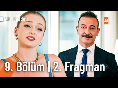 Aile Saadeti 9. Bölüm 2. Fragmanı                                                                                                                                                                                                                         