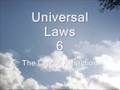 The Law of Attraction - 105 Universal Laws of Third Dimension Living.