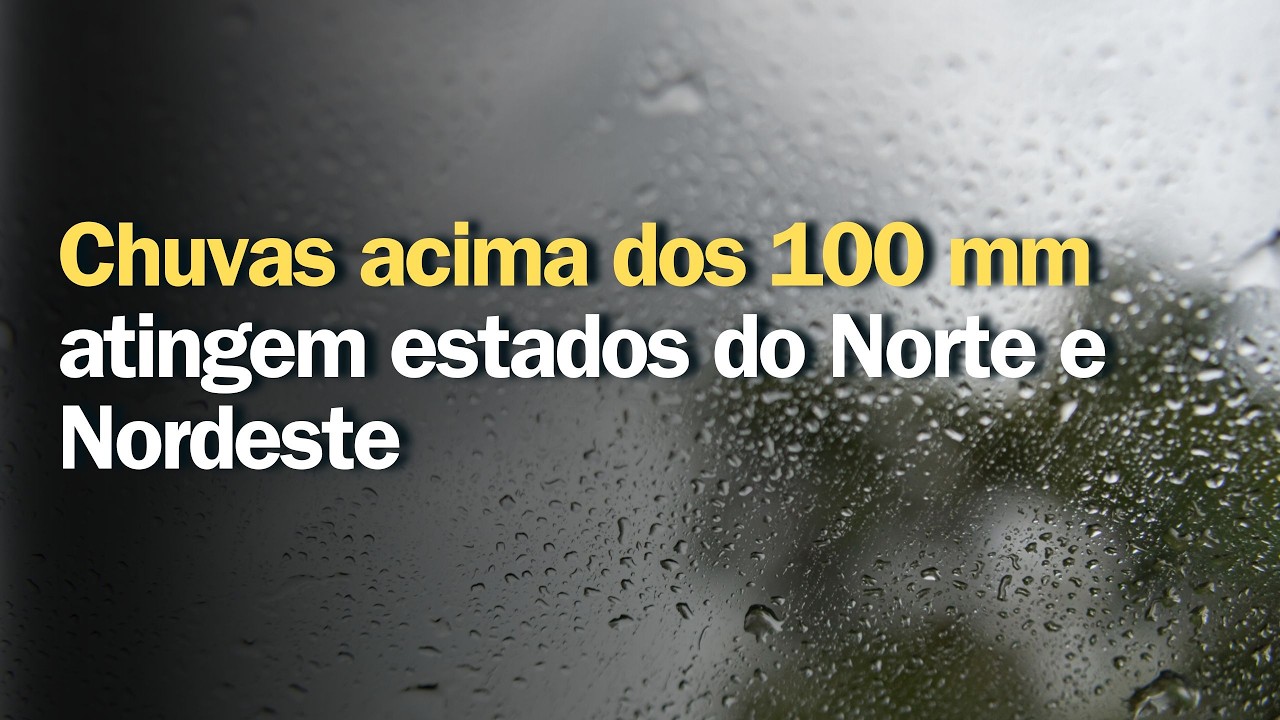 Previsão do tempo | Brasil 15 dias | Chuvas acima dos 100 mm atingem estados do Norte e Nordeste