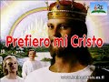 Prefiero mi Cristo Prefiero mi Cristo