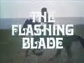 The Flashing Blade Intro