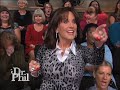 http://drphil.com subscribe to the dr. phil youtube channel: http://bitly.com/subscribedrphil like us on facebook: http://bitly.com/drphilfacebook follow us ...