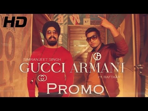 Gucci Armani Song Promo - Simranjeet singh Feat. Raftaar | Punjabi Songs 2013