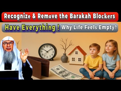 Barakah Gone? : Why There’s No Barakah in Your Life – Sheikh Assim Al Hakeem #assim