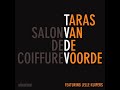 Taras van de Voorde feat Jelle Kuipers - Salon De Coiffure (An original disco spacer) Taras van de Voorde feat Jelle Kuipers - Salon De Coiffure (An original disco spacer)