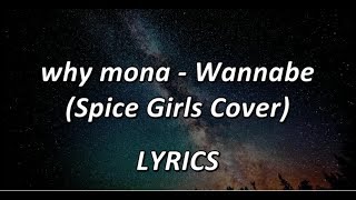 why mona - Wannabe (Spice Girls Cover) - LYRICS