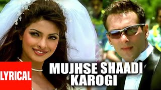 Lyrical Video : Mujhse Shaadi Karogi Title Track S