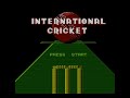 this is my first let's play video, a two parter involving a 10 over game of international cricket on the nes. international cricket is one of a few australian exclusives on the system, so i thought i'd take the opportunity to show everybody what the game is about. in the first part, i'm controlling the batting team, australia. witness as i humiliate myself and cop a hat trick at the end of the innings. stay tuned for part 2 where i attempt to bowl england out. part two - www.youtube.com