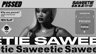Saweetie - Pissed