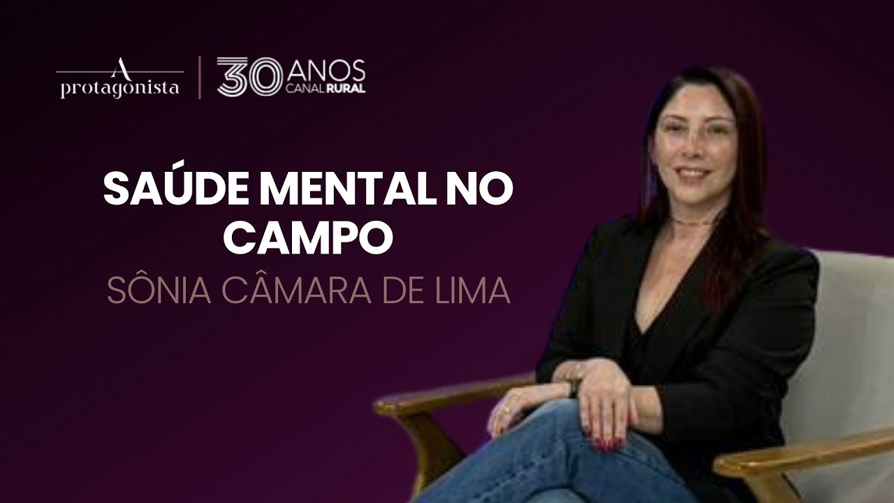 Saúde mental da mulher do agro | A Protagonista