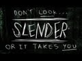SLENDER - Beware of The Slender Man