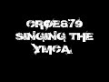 Croe Sings The YMCA Croe Sings The YMCA