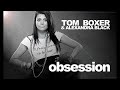 Videoclip DJ Tom Boxer Obsession