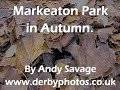 Markeaton Park in Autumn, Enjoy the colours of the season in this popular Derby park.