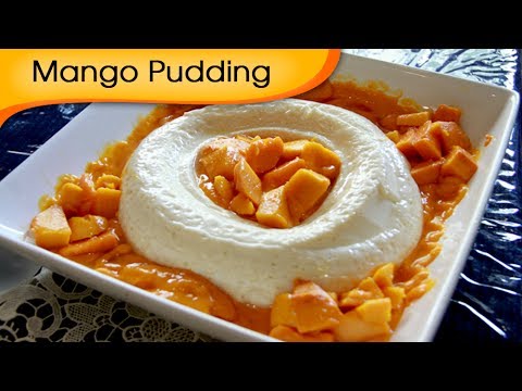 Sweet Mango Pudding | Summer Special Fruit Recipe | Sweet Dessert Recipe By Annuradha Toshniwal