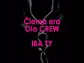 Cierna era Ola CREW - IBA TY