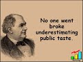 Creative Quotations from P. T. Barnum for Jul 5 Creative Quotations from P. T. Barnum for Jul 5