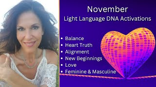 November Energy w/LL DNA Activations for Your Mastery