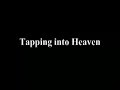Tapping into heaven (tribute to michael hedges)