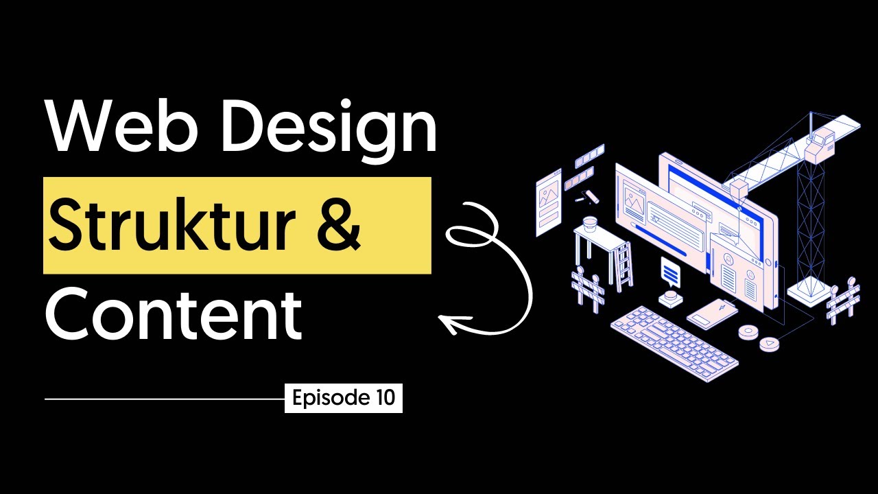 Richtige Webseiten Struktur & Content- Kostenloser Web Design Kurs | Episode 10
