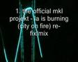 MKL - la is burning (city on fire) re-fix/mix.