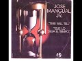 Jose Mangual Jr y Orquesta - Que lo diga el tiempo