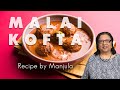 Malai Kofta Recipe by Manjula
