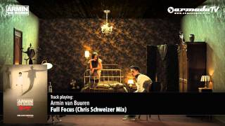 Armin van Buuren - Full Focus (Chris Schweizer Mix)