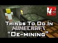 Things to do in: Minecraft - Demining