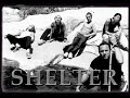 Shelter - In defense of reality (older version!)