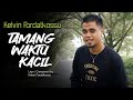 Kelvin Fordatkossu - Tamang Waktu Kecil (Kairatu)