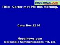 Visiting former president Carter meets PM GP Koirala