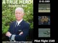 Chesley Sullenberger - Pilot Flight 1549 - A True US Hero!