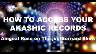How To Access Your Akashic Records - Aingeal Rose on TJBS