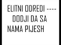 Elitni odredi - dodji da pijesh sa nama