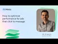 HOW TO OPTIMIZE PERFORMANCE FOR ADS THAT CLICK TO MESSAGE