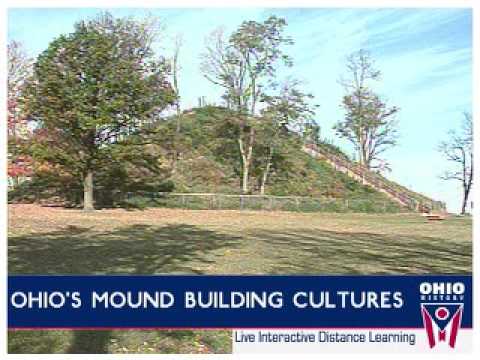 Ohio's Mound Building Cultures ...