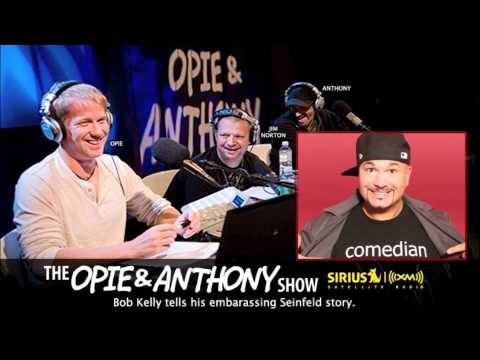 Comedian Bob Kelly tells his embarassing Seinfeld story on Opie and Anthony