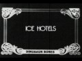 Dinosaur Bones Ice Hotels Official Music Video and Lyrics