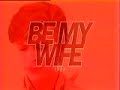 Be My Wife - David Bowie
