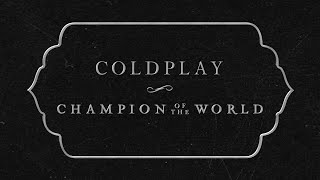 Coldplay - Champion Of The World (Lyric Video)