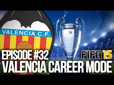 FIFA 15: VALENCIA CAREER MODE #32 - CHAMPIONS LEAGUE FINAL!!!