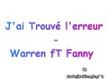 Warren feat Fanny J J'ai trouvé l'erreur