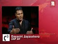 Dayasiri gives deadline for UNP