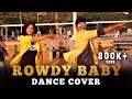 Maari 2 - Rowdy Baby (Dance Cover Video) | Dhanush