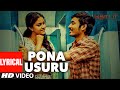 Pona Usuru Lyrical Video Song || Thodari || Dhanush, Keerthy Suresh || D.Imman || Tamil Songs 2016 Pona Usuru Lyrical Video Song || Thodari || Dhanush, Keerthy Suresh || D.Imman || Tamil Songs 2016