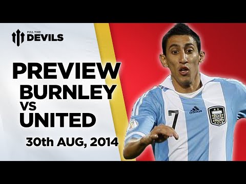 Must Win? | Burnley vs Manchester United | MATCH PREVIEW Must Win? | Burnley vs Manchester United | MATCH PREVIEW