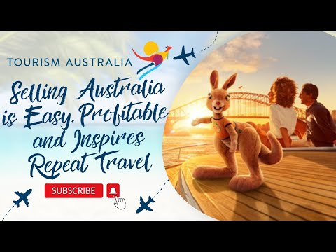 Selling Australia is Easy, Profitable and Inspires Repeat Travel 